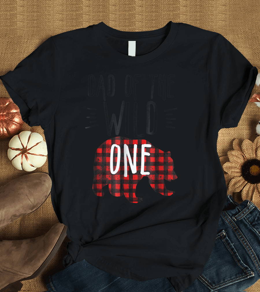 Dad of the Wild One Buffalo Plaid Bear Lumberjack 1st Birthday T-Shirt