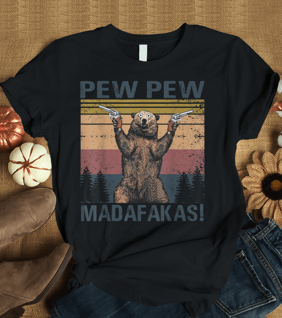 Pew Pew Madafakas Bear Retro Gun Humor T-Shirt
