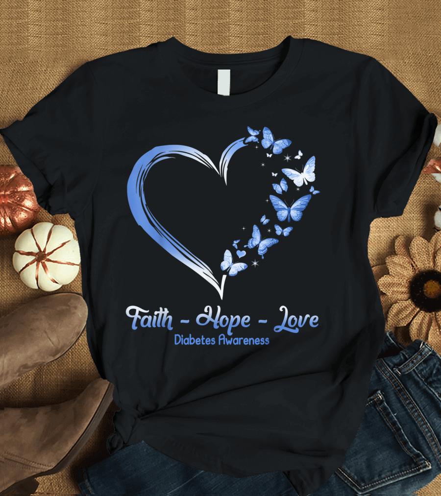 Faith Hope Love Blue Heart Butterfly Diabetes Awareness T-Shirt
