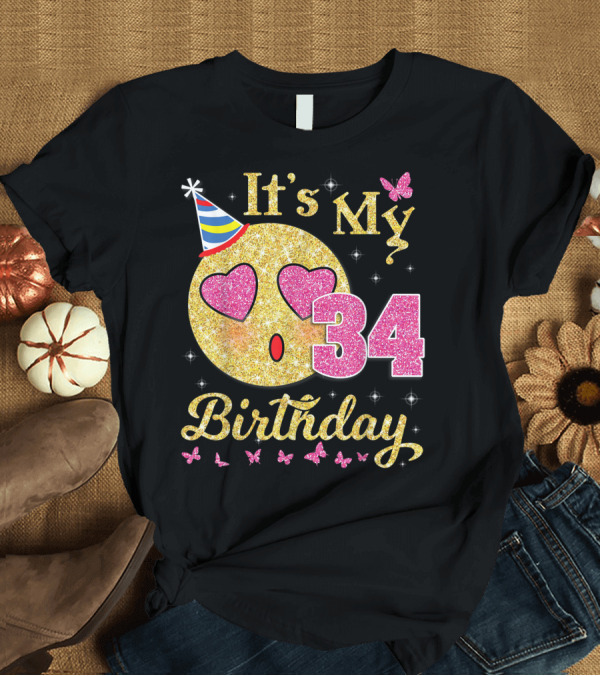 T-Shirt: It's My 34 Birthday Heart Eye Face Butterfly Star Party Hat T-Shirt It's My 34 Birthday Heart Eye Face Butterfly Star Party Hat T-Shirt