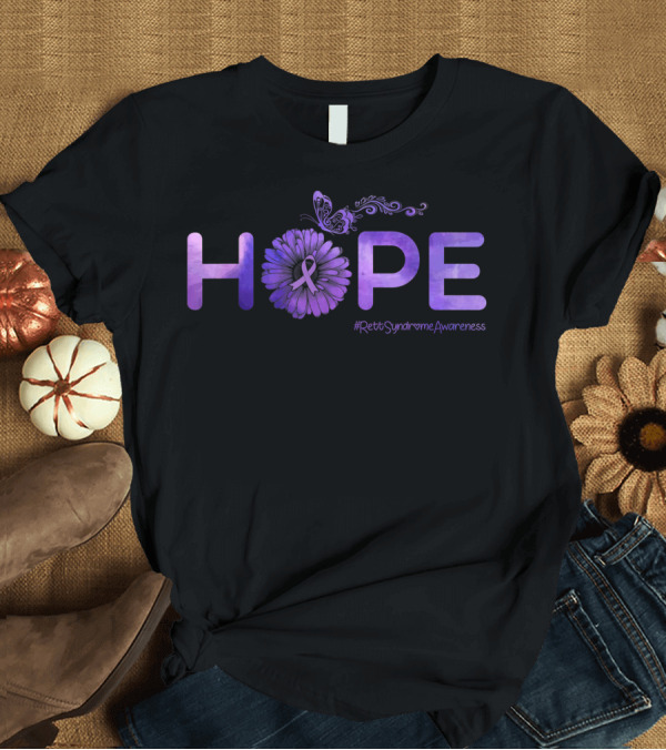 T-Shirt: HOPE Butterfly Flower Purple Ribbon Rett Syndrome Awareness T-Shirt HOPE Butterfly Flower Purple Ribbon Rett Syndrome Awareness T-Shirt