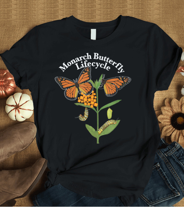 T-Shirt: Monarch Butterfly Lifecycle Monarch Butterfly Lifecycle Of The Monarch Butterfly T-Shirt Monarch Butterfly Lifecycle Monarch Butterfly Lifecycle Of The Monarch Butterfly T-Shirt