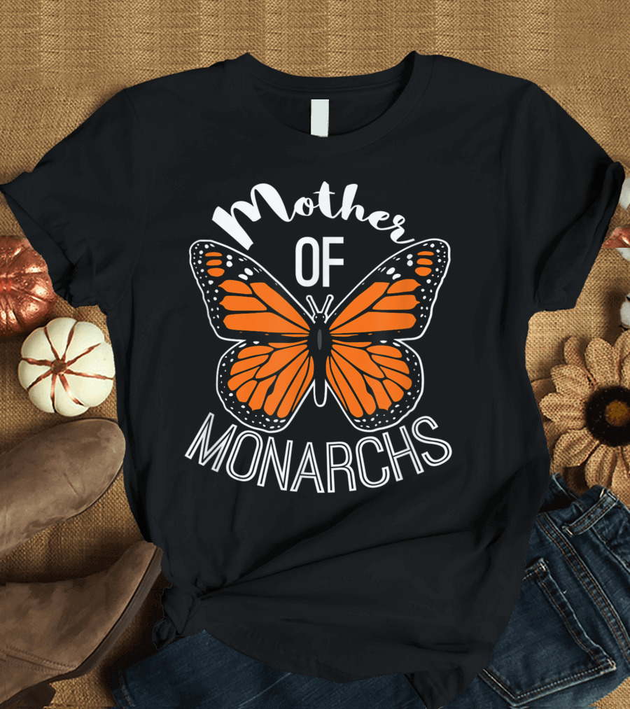 Mother Of Monarchs Butterfly Monarch Butterfly T-Shirt