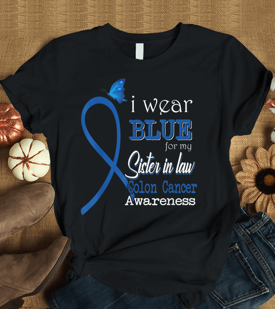 I Wear Blue for My Sister-in-Law Colon Cancer Awareness Butterfly T-Shirt