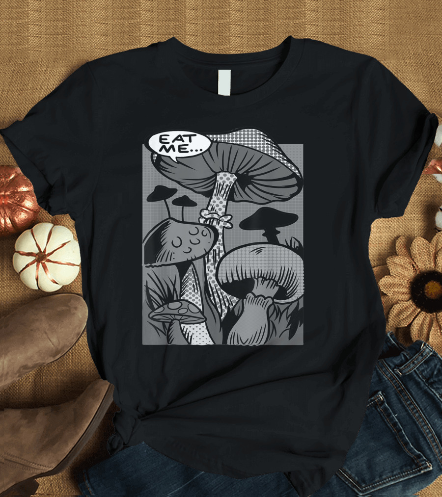 Eat Me Magic Mushrooms Pop T-Shirt