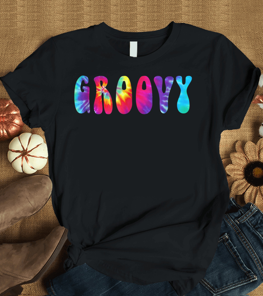 Groovy Word Tie Dye Colors Hippy T-Shirt