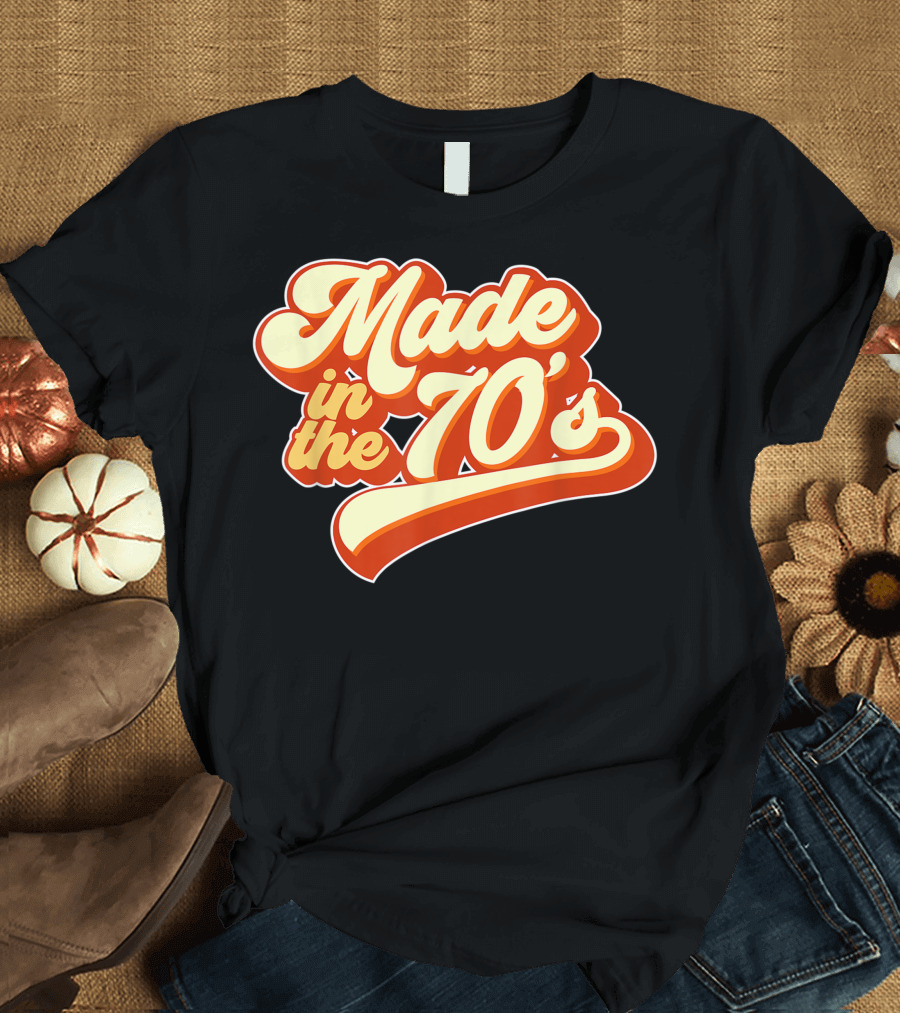 Made in the 70's Retro Style Font T-Shirt