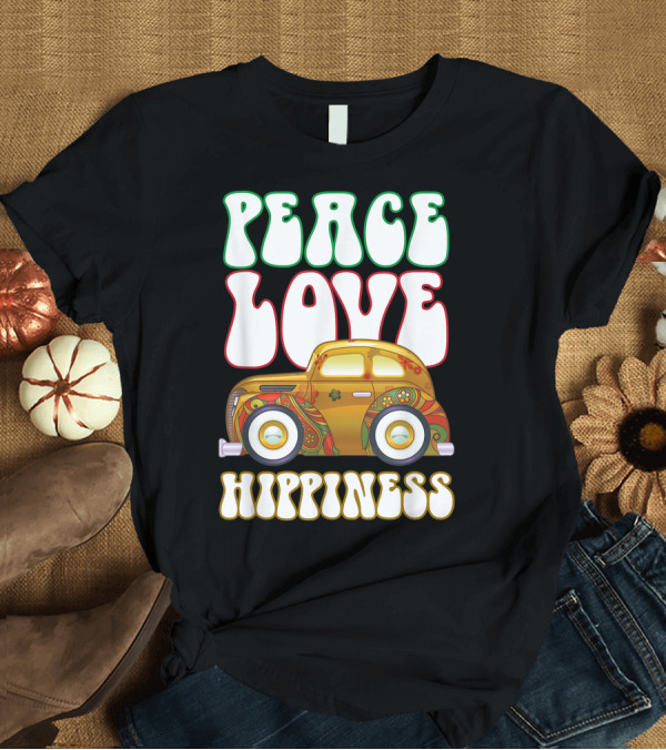 T-Shirt: Peace Love Hippiness Vintage Hippie Car Costume T-Shirt Peace Love Hippiness Vintage Hippie Car Costume T-Shirt
