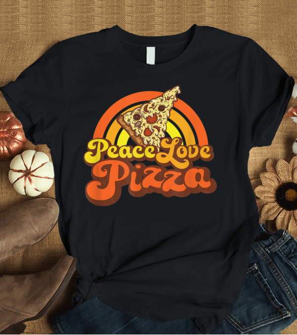 T-Shirt: Peace Love Pizza Vintage Rainbow Pizza Slice T-Shirt Peace Love Pizza Vintage Rainbow Pizza Slice T-Shirt