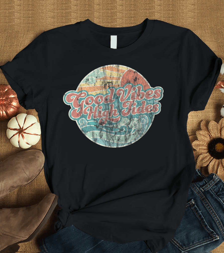 Good Vibes High Tides 60s Faded Summer Retro Ocean Surf T-Shirt