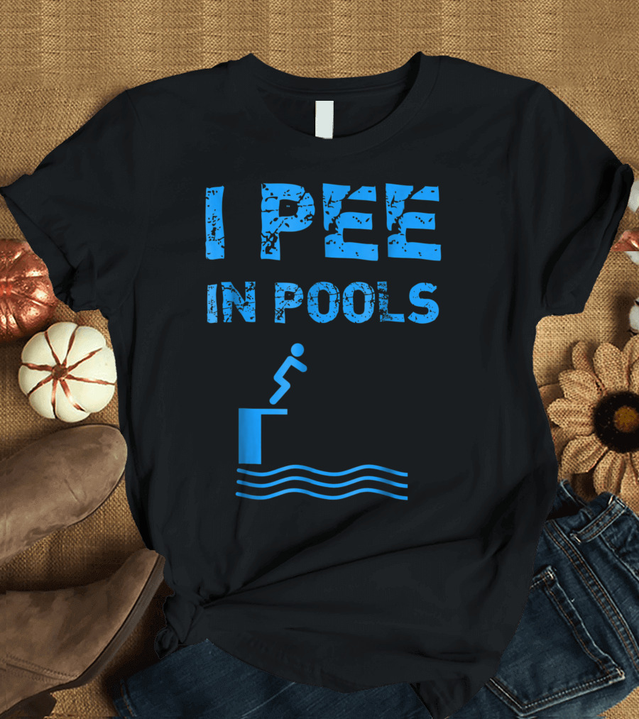 I Pee In Pools Swim Swimming Swimmer Summer Pool Jumper T-Shirt