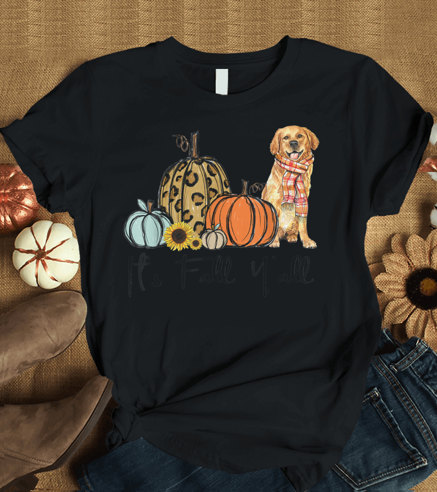 Its Fall Yall Golden Retriever Leopard Pumpkin Scarf Sunflower T-Shirt