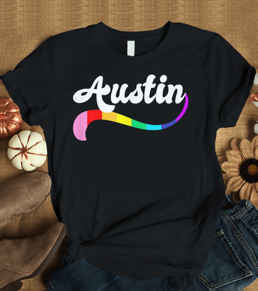Austin Texas Gay Pride Queer Proud Rainbow Love T-Shirt