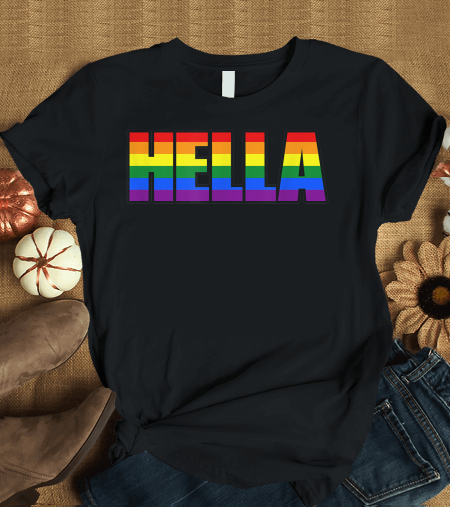 Hella Gay Pride Rainbow Colors T-Shirt