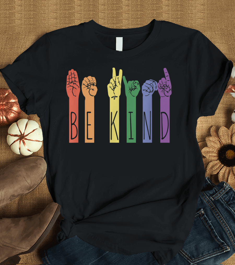 Retro ASL Sign Language Be Kind Deaf Teacher Gay Pride Rainbow T-Shirt