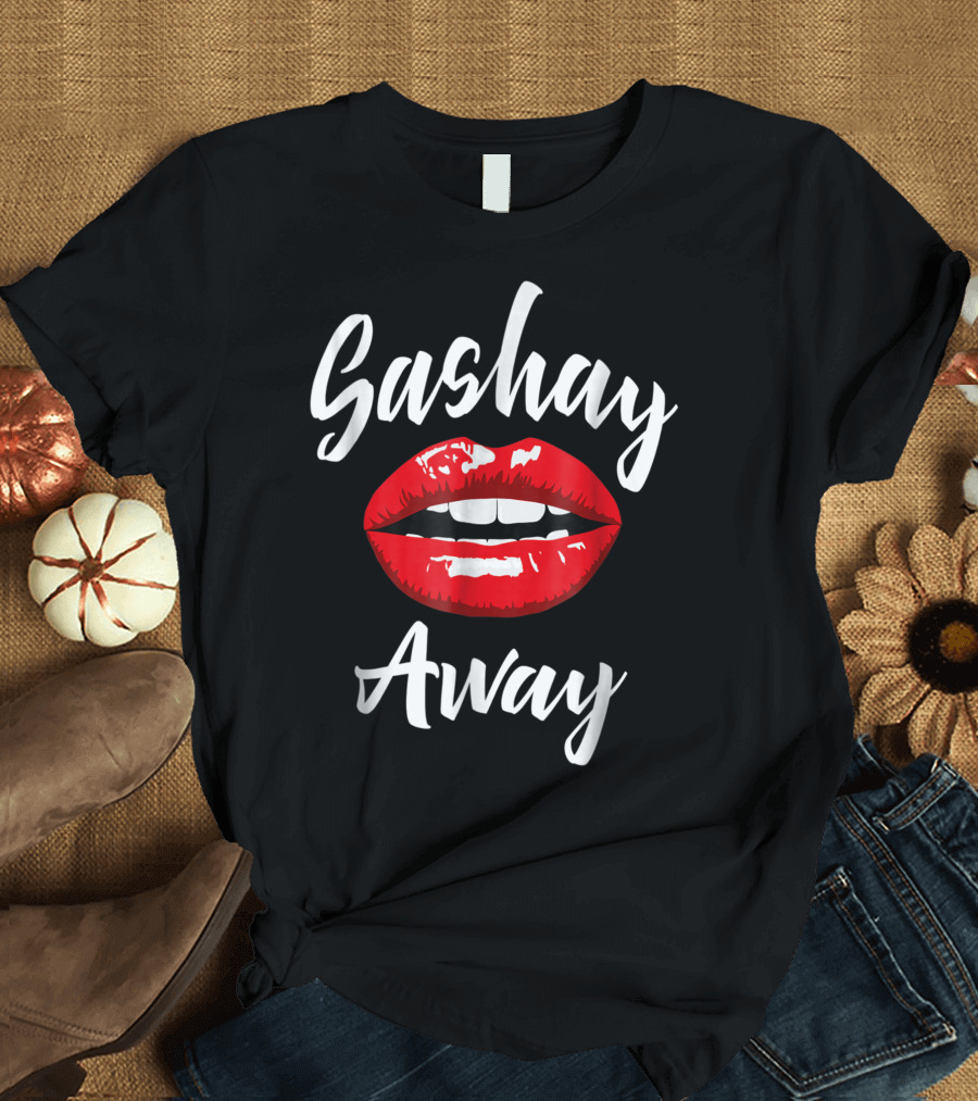 Sashay Away Red Lips Drag Sassy T-Shirt