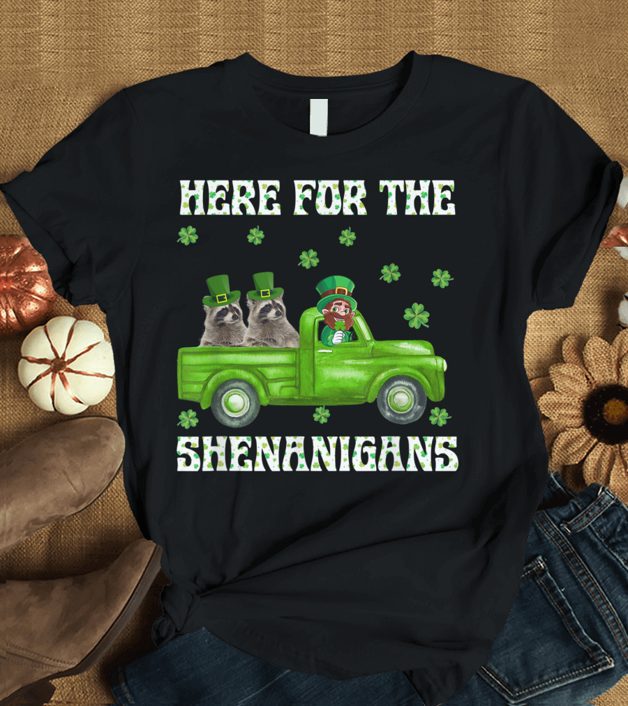 Here For The Shenanigans Leprechaun Raccoon Clover St Patricks Day T-Shirt