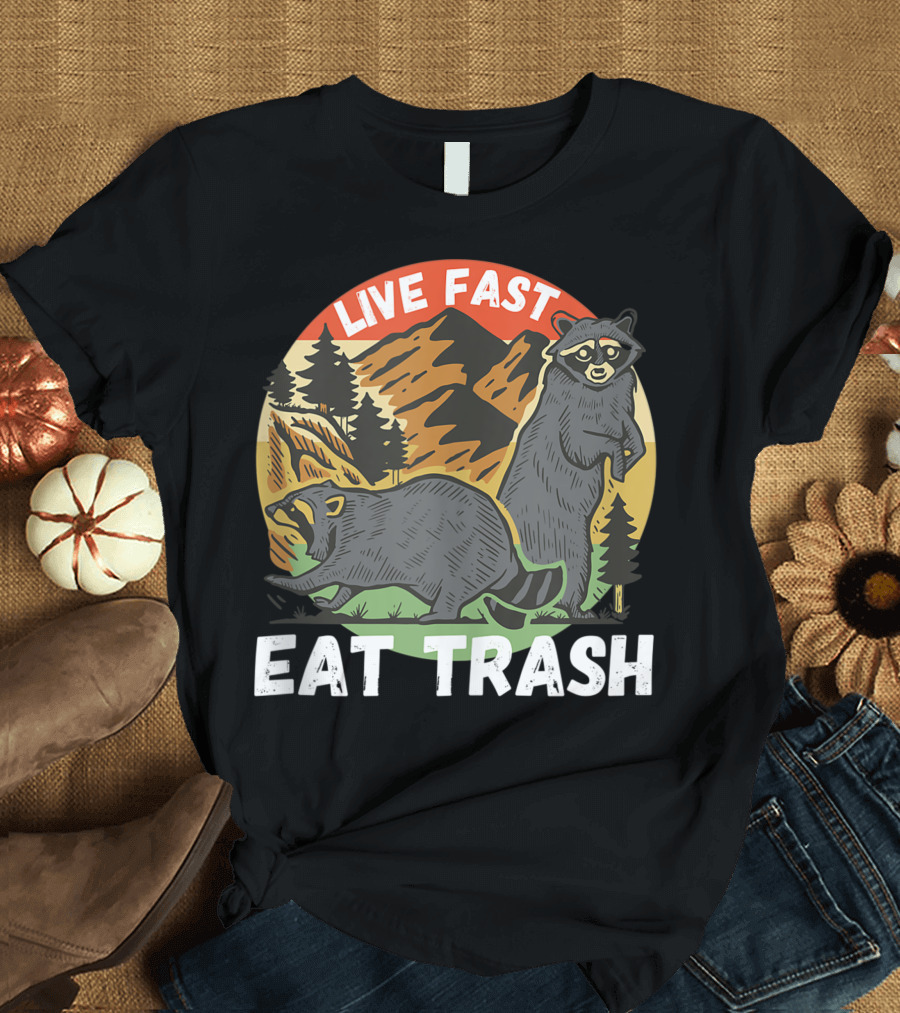 Live Fast Eat Trash Raccoon Vintage Camping Adventure Wild Mountains T-Shirt