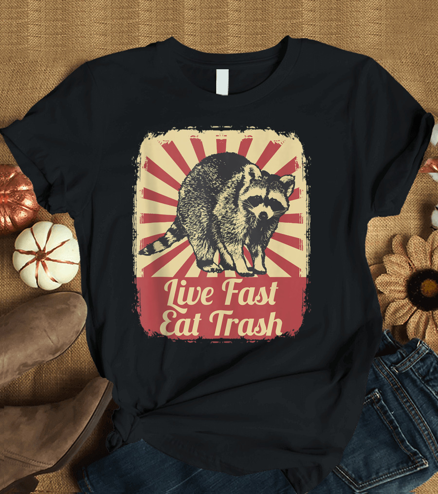 Live Fast Eat Trash Raccoon Panda T-Shirt