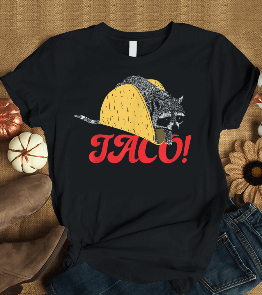 Random Weird Raccoon Taco TACO T-Shirt