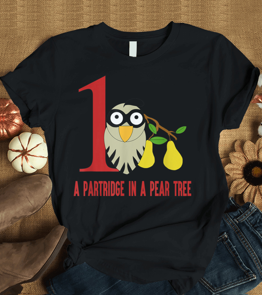A Partridge in a Pear Tree 12 Days Song Number One T-Shirt