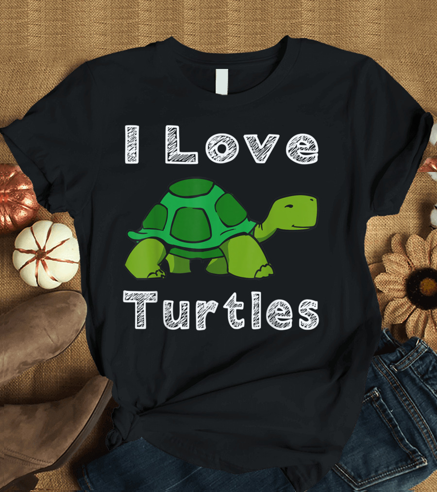 I Love Turtles Tortoise Reptile Zoo Sea Turtle Ocean Cute Green Tortoise T-Shirt