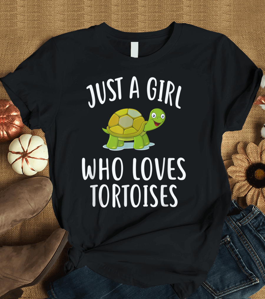 Just A Girl Who Loves Tortoises Happy Cartoon Tortoise T-Shirt