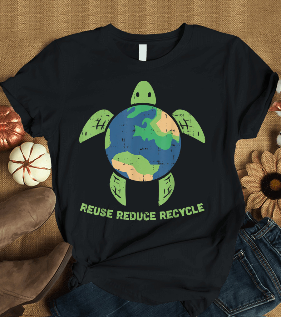 Reuse Reduce Recycle Turtle Earth Save Planet Ocean Eco T-Shirt