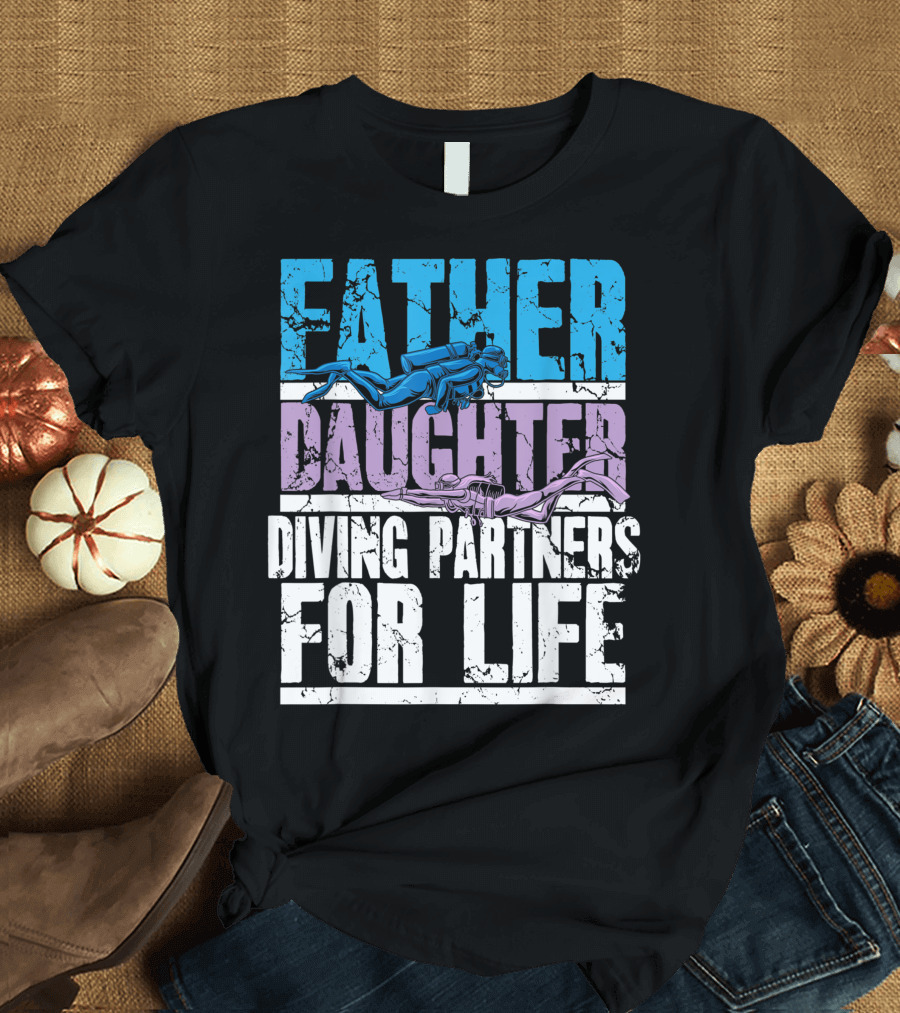 Father Daughter Diving Partners For Life Scuba Diving T-Shirt