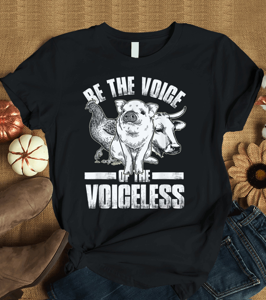 Be the Voice of the Voiceless Animal Lover Chicken Pig Cow Vegan T-Shirt