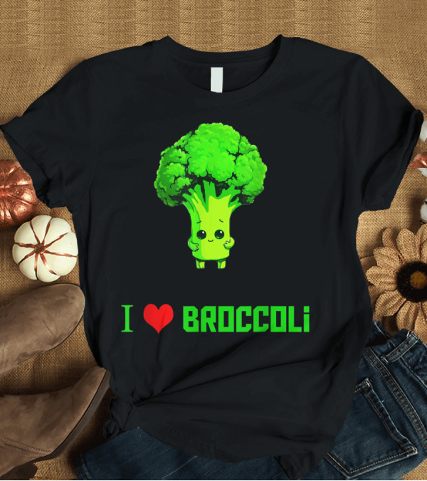 T-Shirt: I Love Broccoli Cute Cool Vegan Veggie Lover T-Shirt I Love Broccoli Cute Cool Vegan Veggie Lover T-Shirt