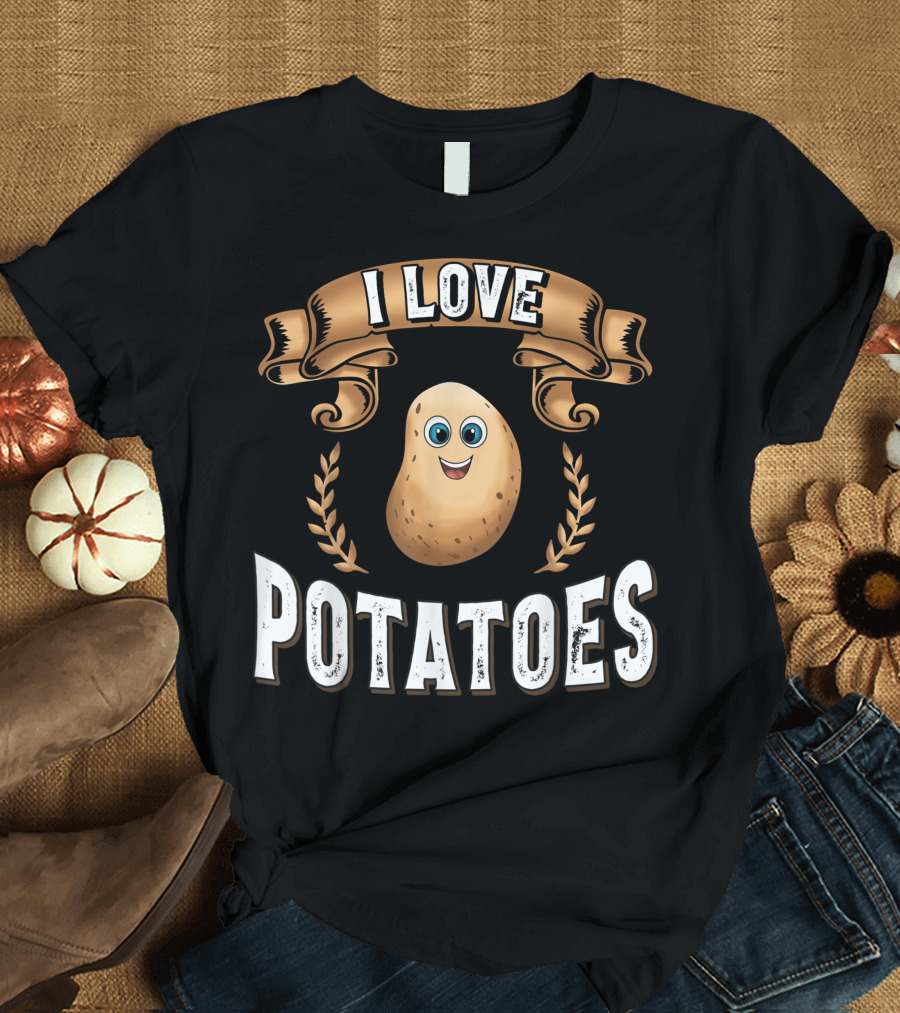 I Love Potatoes Happy Cute Potato T-Shirt