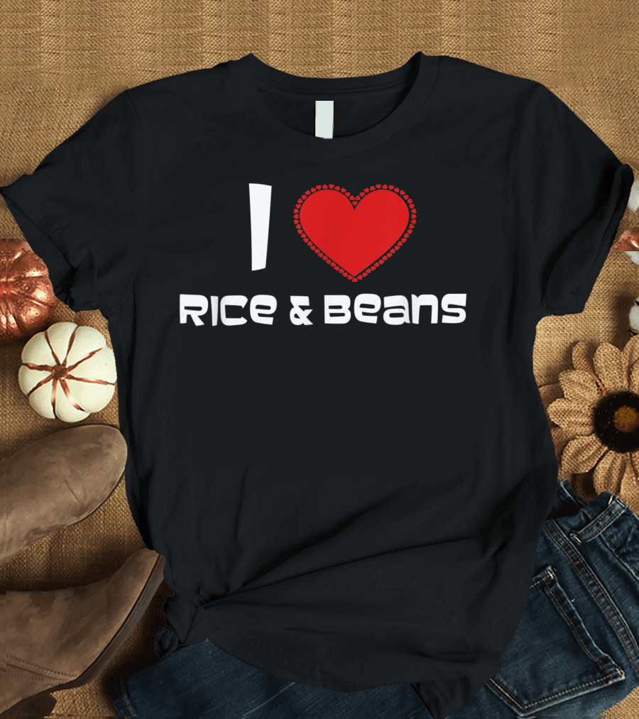 I Heart Rice and Beans T-Shirt