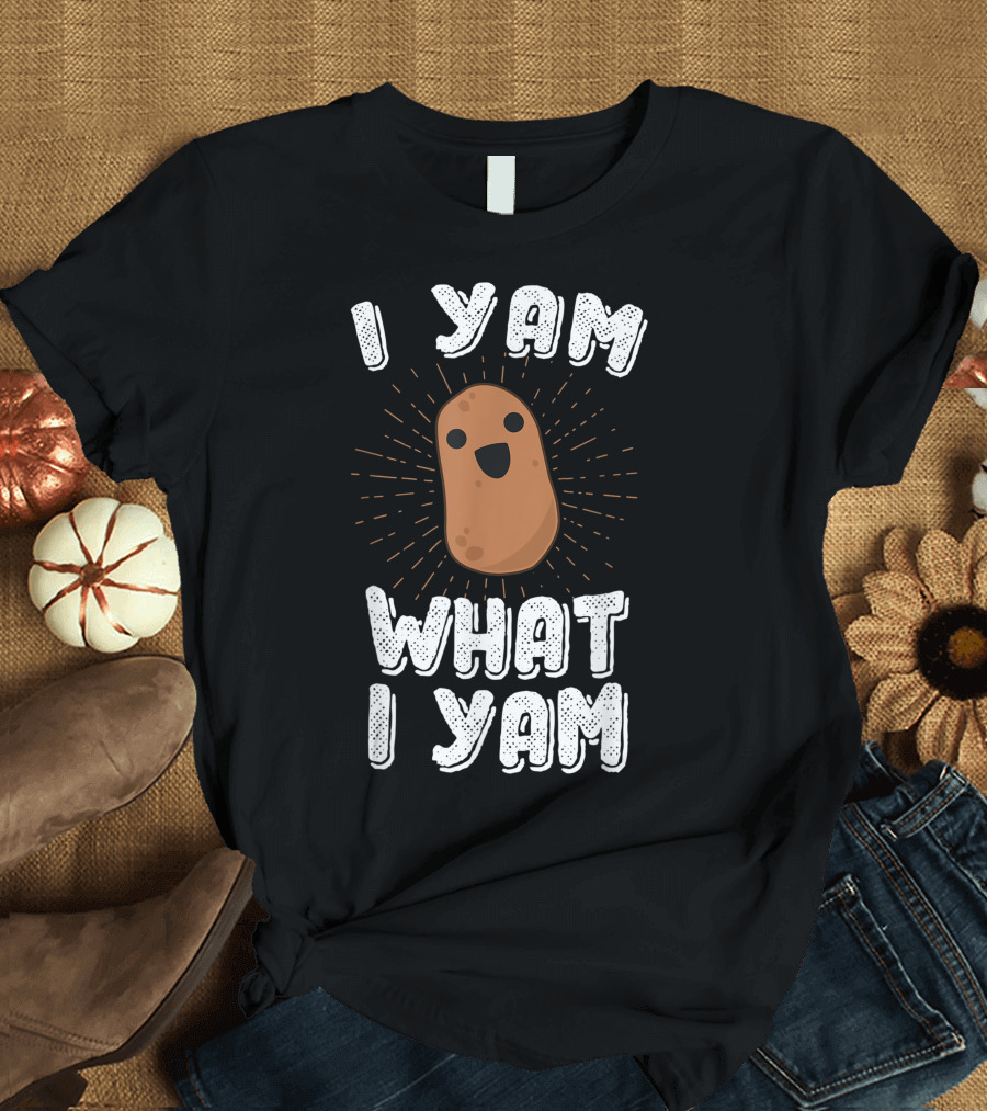 I Yam What I Yam Cute Smiling Potato Pun T-Shirt