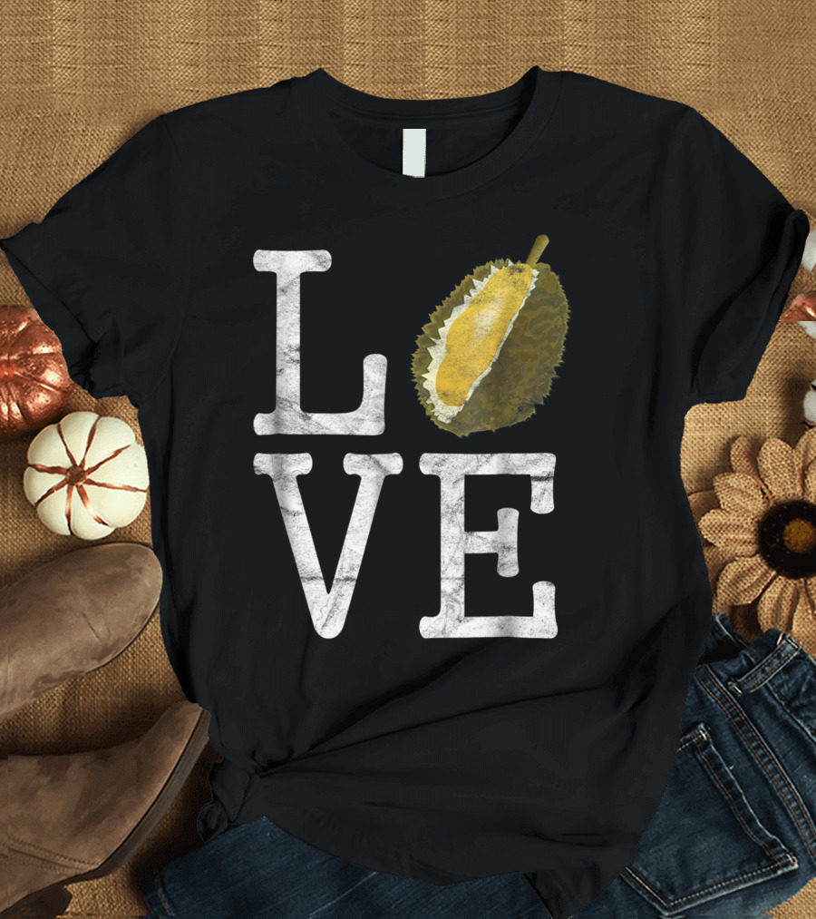 Love Durian Fruits Cook Cooking Food T-Shirt
