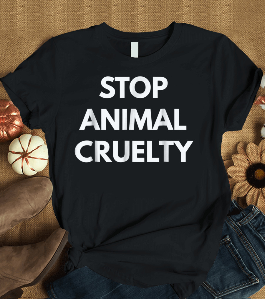Stop Animal Cruelty Vegan Activist Message T-Shirt