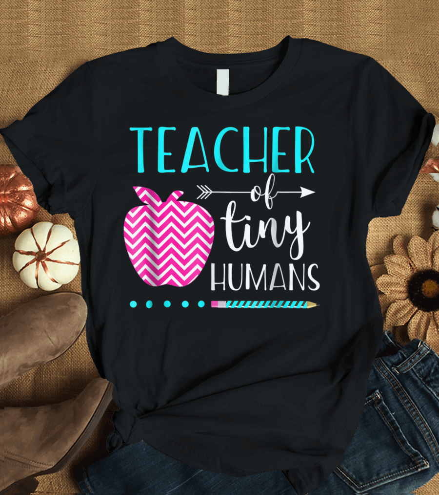 Teacher of Tiny Humans Apple and Pencil Appreciation T-Shirt
