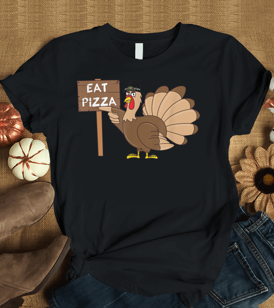Eat Pizza Turkey Kids Adult Vegan Thanksgiving T-Shirt
