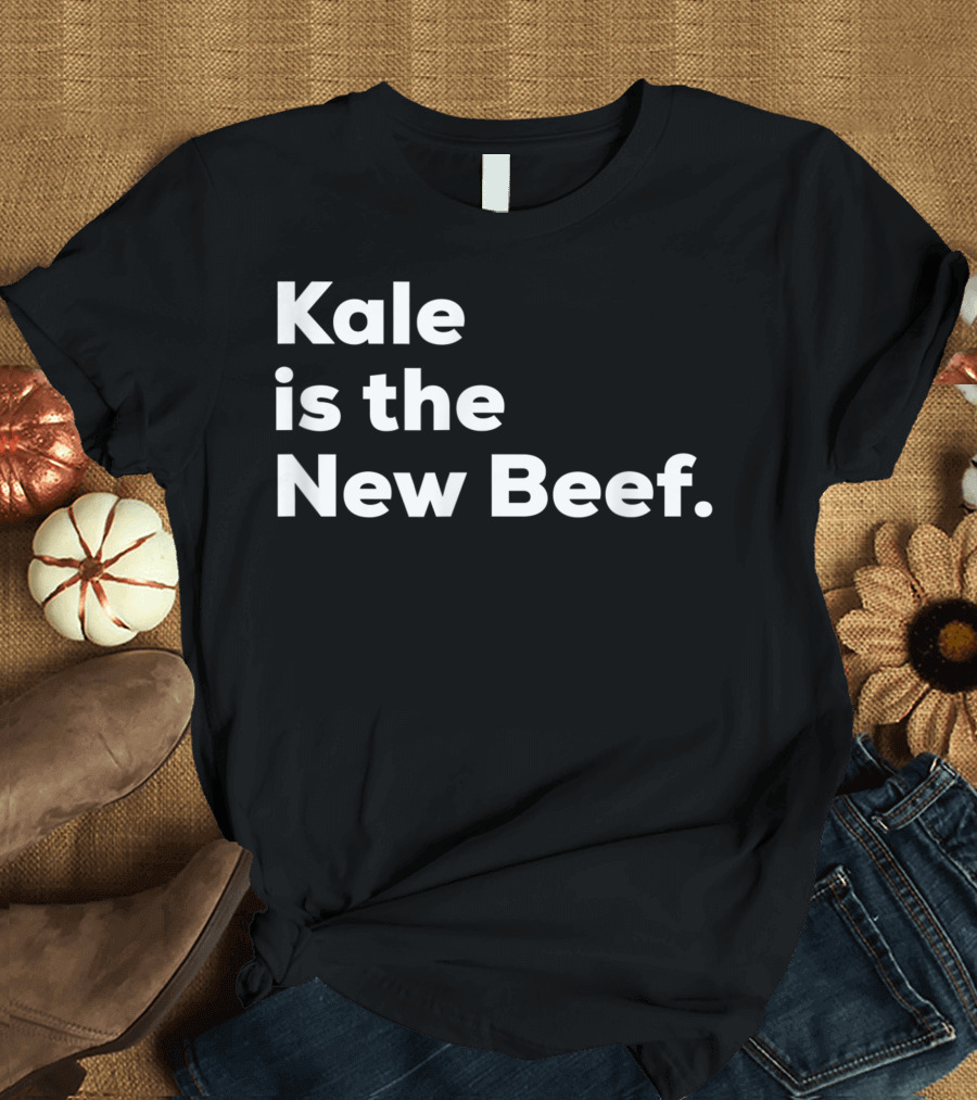Vegan Kale Is The New Beef Vegetarian Food Trend T-Shirt