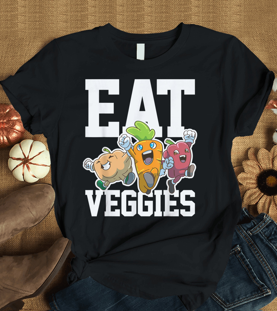 EAT VEGGIES Vegan Veganism Vegetables T-Shirt