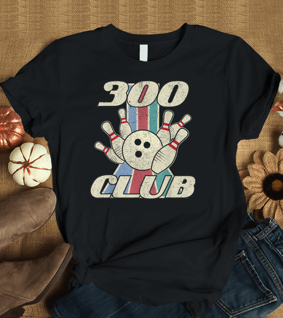 300 Club Bowling Distressed Perfect Game Retro Bowling Pins and Ball T-Shirt