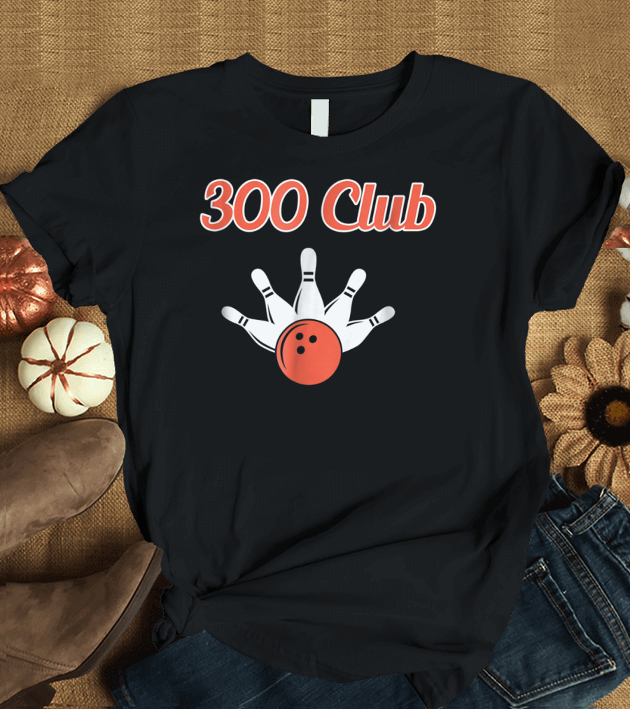 300 Club Bowling Perfect Game Achievement T-Shirt