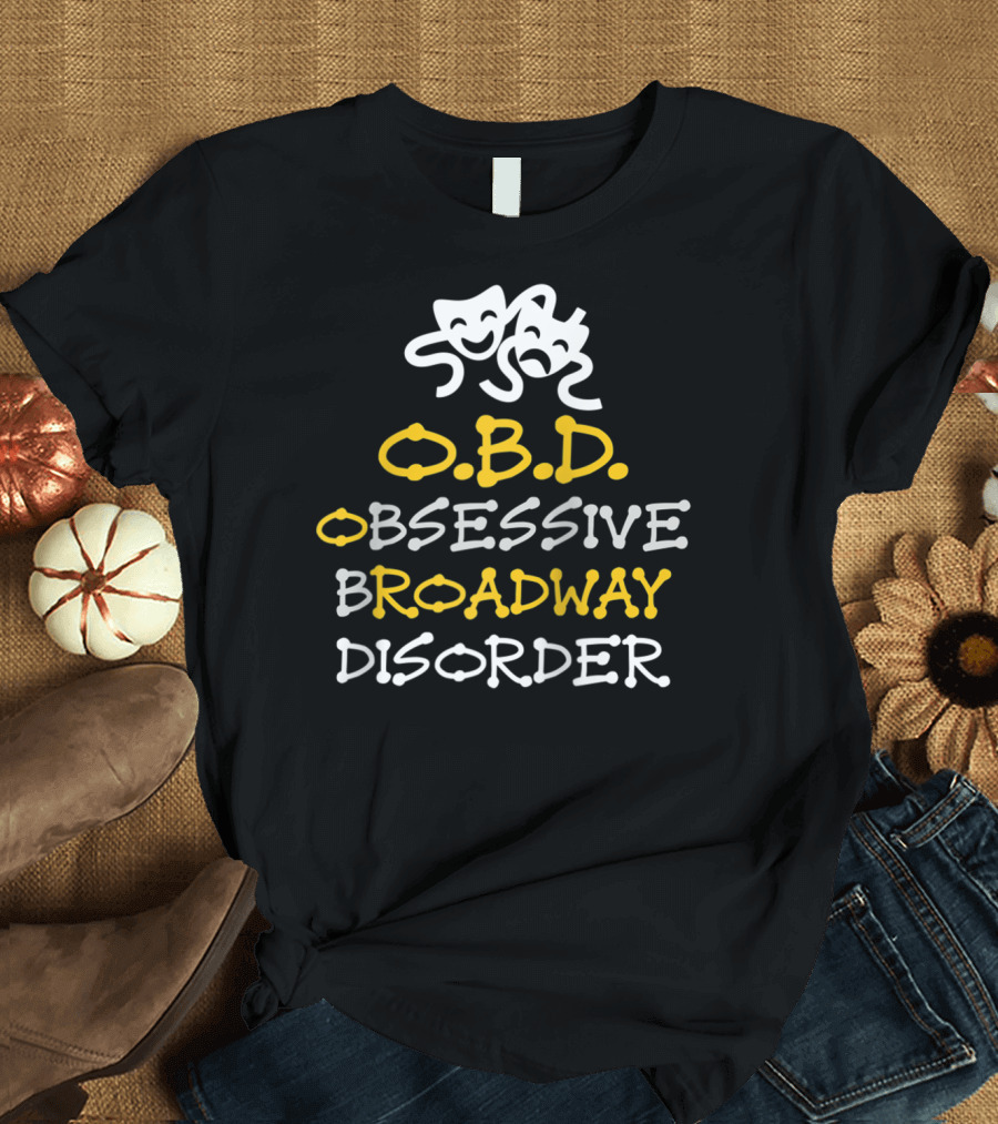 Obsessive Broadway Disorder OBD Theater Masks T-Shirt