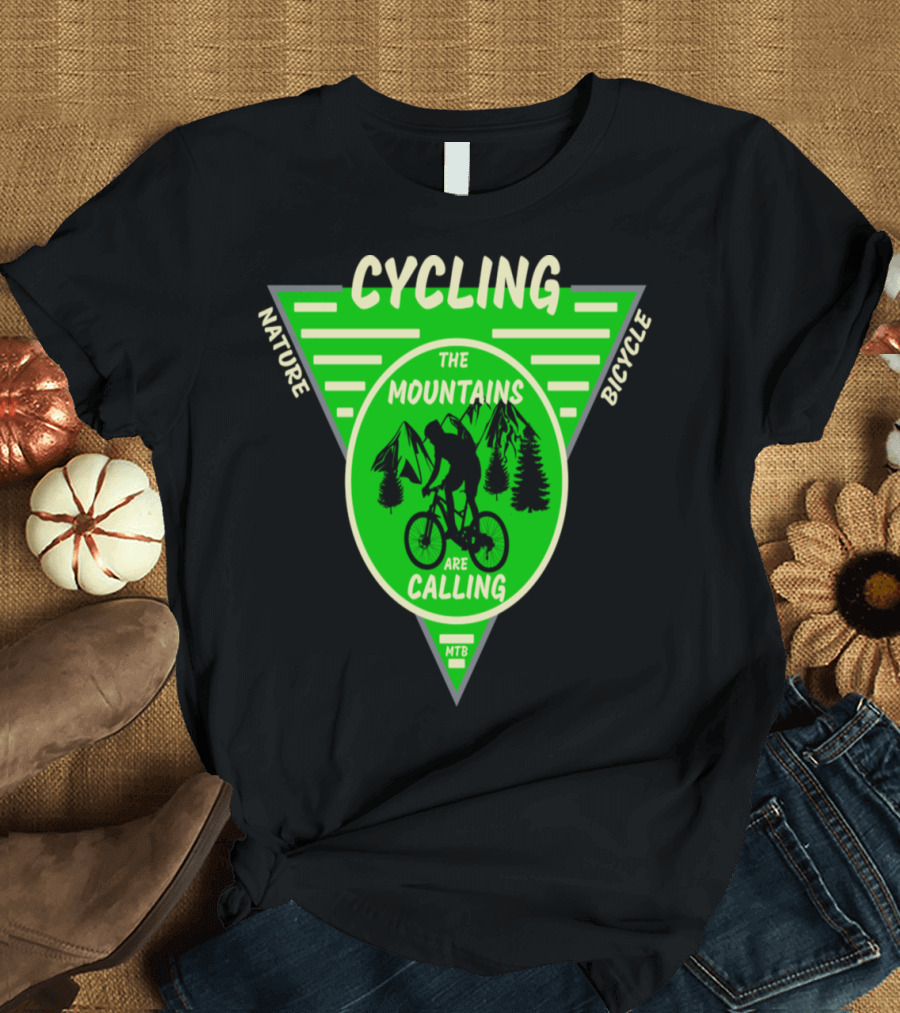 Cycling Nature Bicycle The Mountains Are Calling MTB T-Shirt