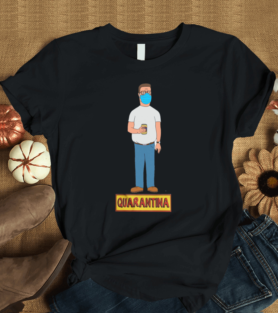 Quarantina King of the Hill Masked Character Holding Drink T-Shirt