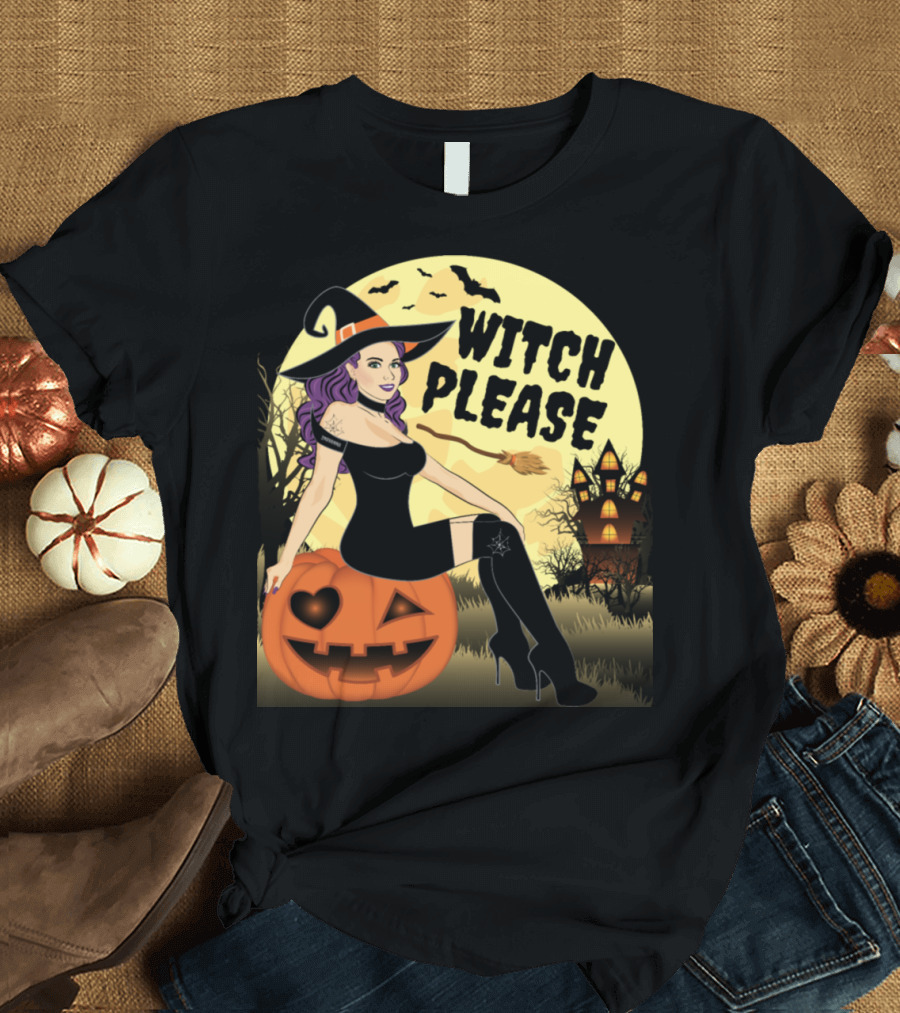 Witch Please Sitting on Pumpkin with Haunted House and Full Moon T-Shirt