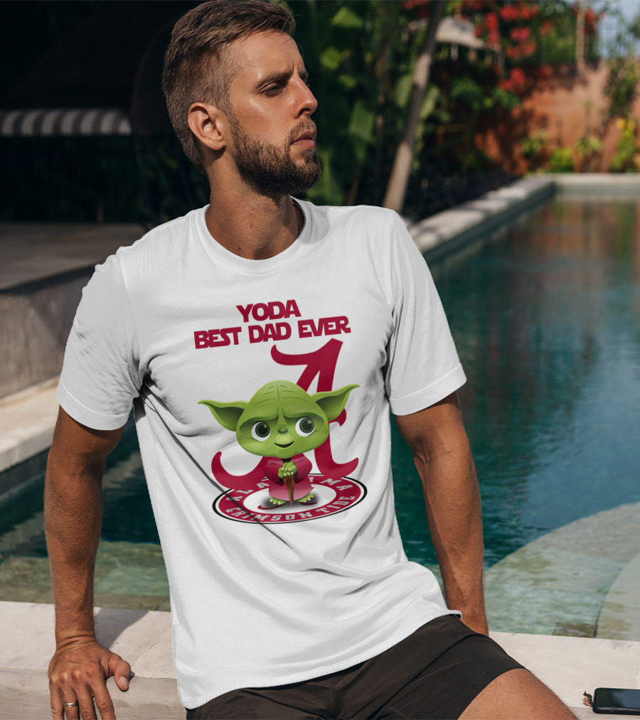 Yoda Best Dad Ever Alabama Crimson Tide T-Shirt