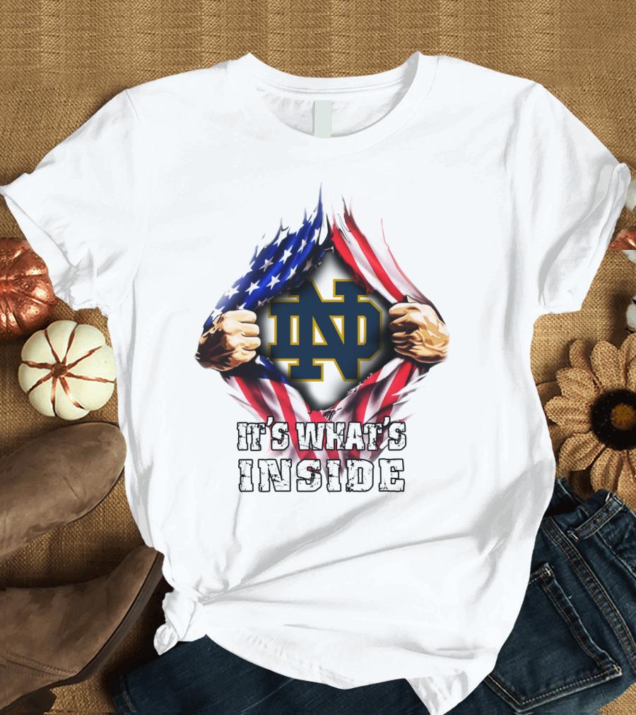 American Flag Notre Dame It's What's Inside T-Shirt