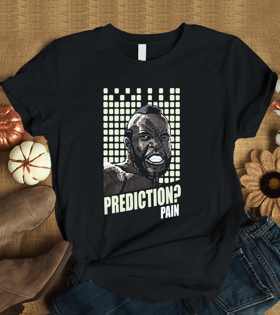 Rocky 1 Mr. T Prediction Pain T-Shirt