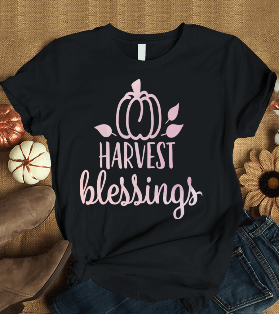 Harvest Blessings Pumpkin Thanksgiving Fall T-Shirt